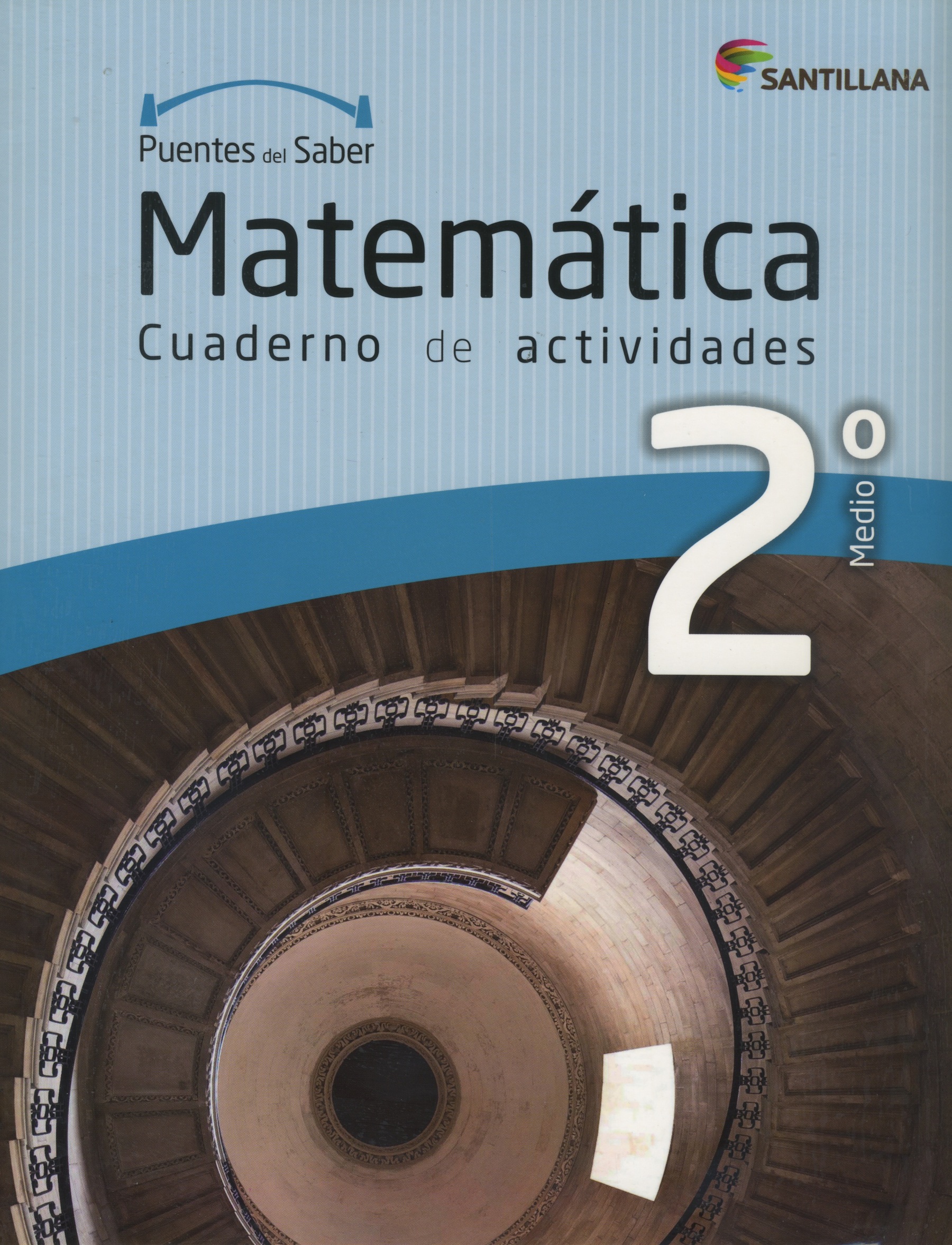 Portada del libro Matematica 2º Medio, Cuaderno de actividades, serie Puentes del saber, Editorial Santillana